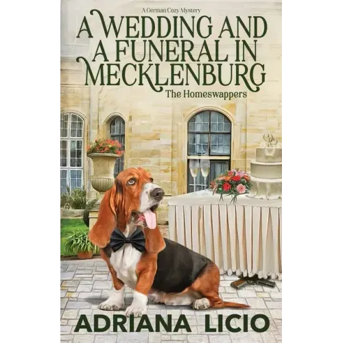 A Wedding and A Funeral in Mecklenburg: A German Travel Mystery