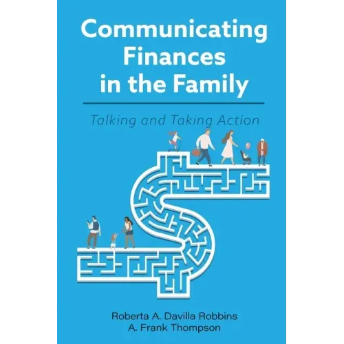 Communicating Finances in the Family: Talking and Taking Action