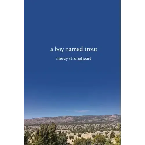 A Boy Named Trout
