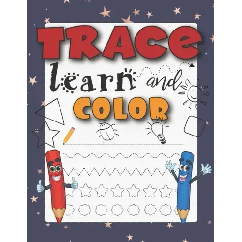 Trace Learn And Color: Tracing Shapes And Color Workbook For 5 Year Olds
