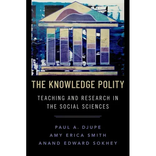 The Knowledge Polity: Teaching and Research in the Social Sciences