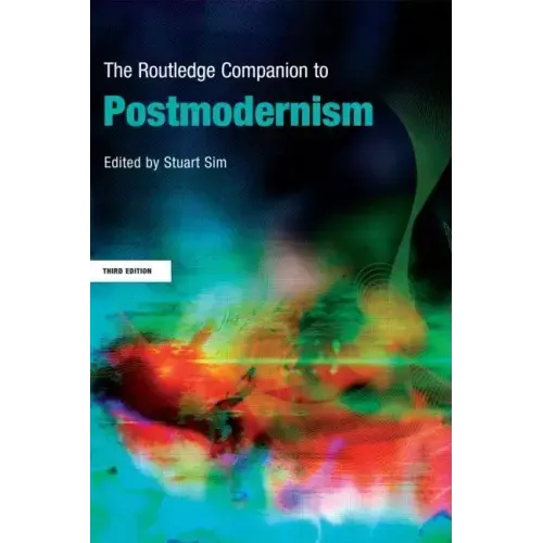 The Routledge Companion to Postmodernism