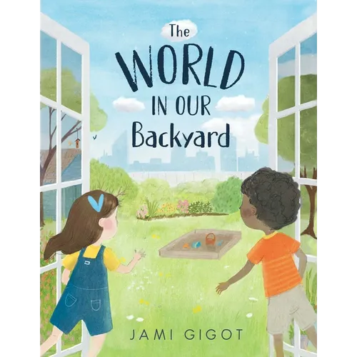 The World in Our Backyard