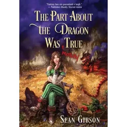 The Part about the Dragon Was (Mostly) True
