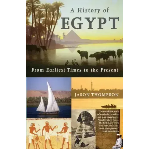 A History of Egypt: From Earliest Times to the Present
