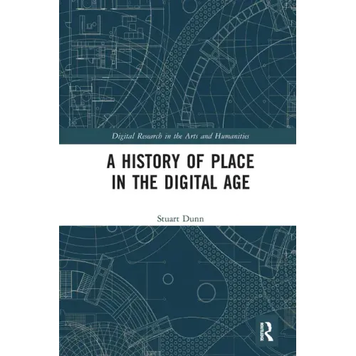 A History of Place in the Digital Age