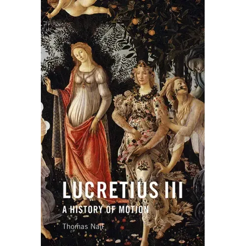 Lucretius III: A History of Motion