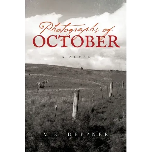 Photographs of October: A Historical Thriller from America's Heartland