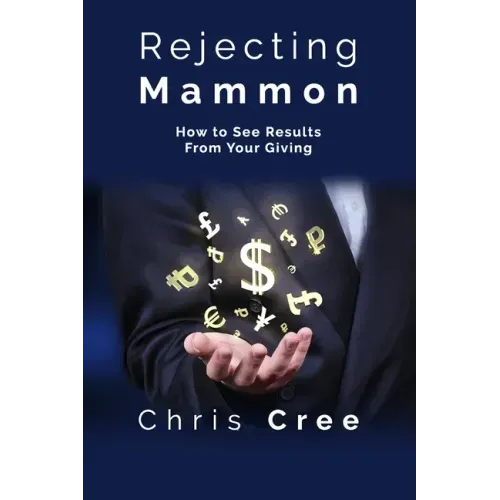 Rejecting Mammon: How to See Results From Your Giving