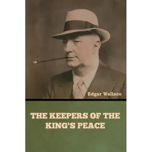 The Keepers of the King's Peace