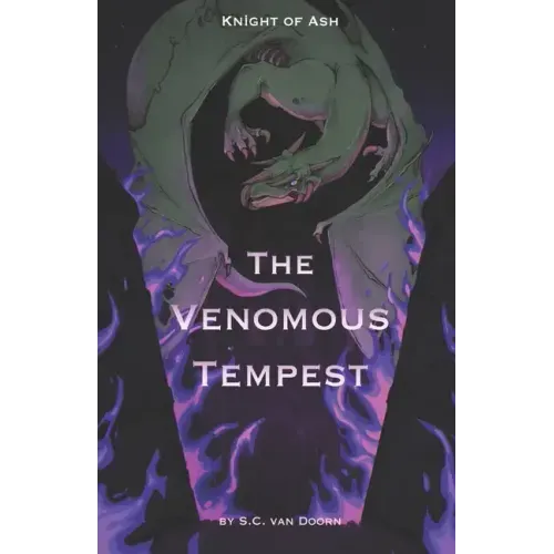 Knight of Ash: The Venomous Tempest