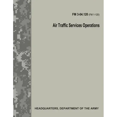 Air Traffic Services Operations (FM 3-04.120)