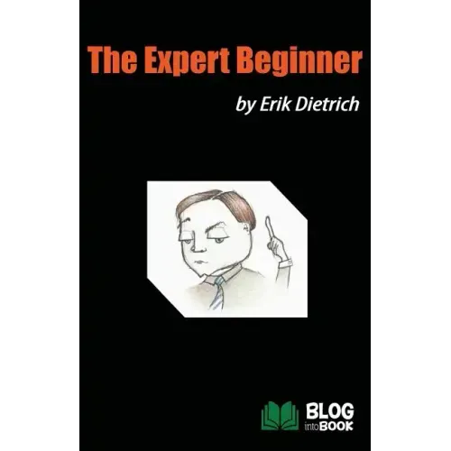 The Expert Beginner