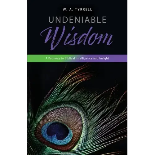 Undeniable Wisdom