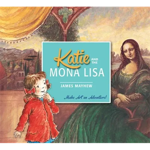 Katie and the Mona Lisa
