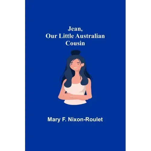 Jean, Our Little Australian Cousin