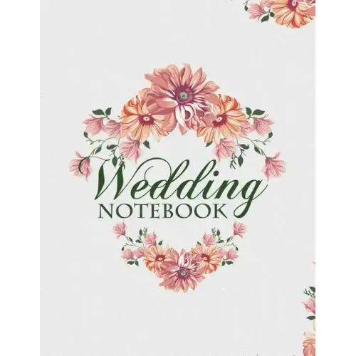 Wedding Notebook: A Keepsake Guest Book For The Bridal Couple On Their Wedding Day