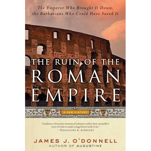 The Ruin of the Roman Empire