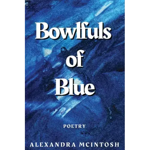 Bowlfuls of Blue