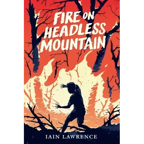 Fire on Headless Mountain