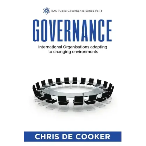 Governance: International Organisations adapting to changing environments