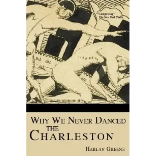 Why We Never Danced the Charleston