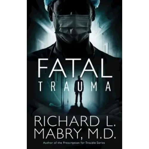 Fatal Trauma