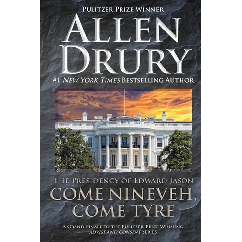 Come Nineveh, Come Tyre: The Presidency of Edward M. Jason