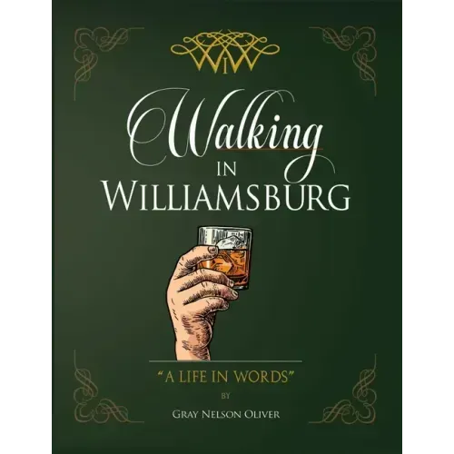 Walking in Williamsburg: A Life in Words