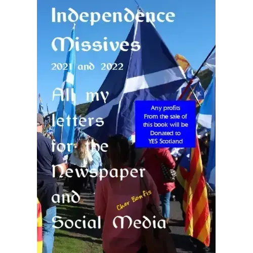 Independence Missives 2021 and 2022