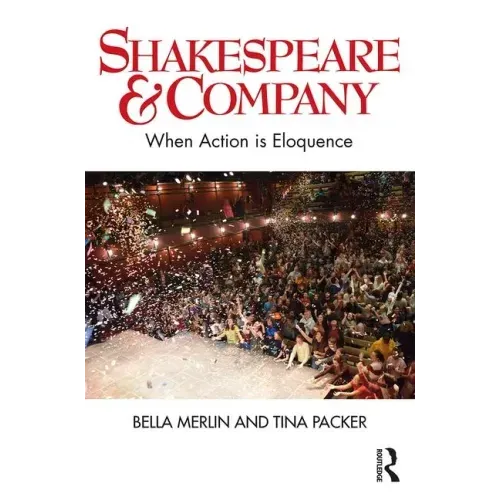 Shakespeare & Company: When Action Is Eloquence