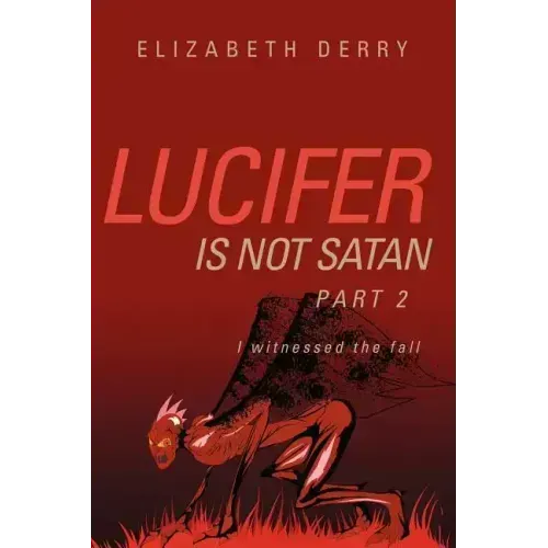 Lucifer is not Satan Part 2
