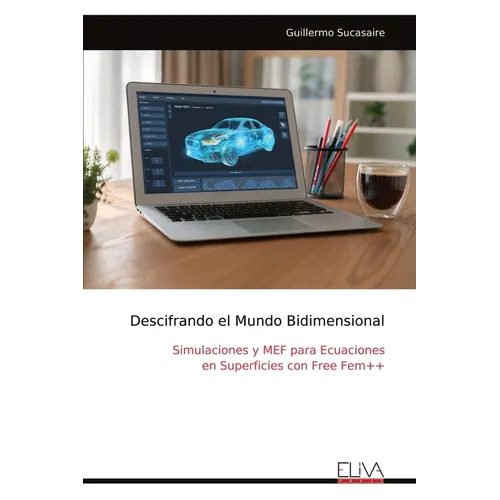 Descifrando el Mundo Bidimensional: Simulaciones y MEF para Ecuaciones en Superficies con Free Fem++