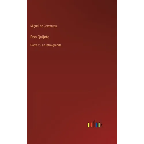 Don Quijote: Parte 2 - en letra grande