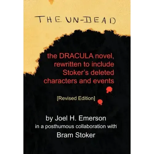 The Un-Dead: The Dracula Novel, Rewritten to Include Stoker's Characters and Events