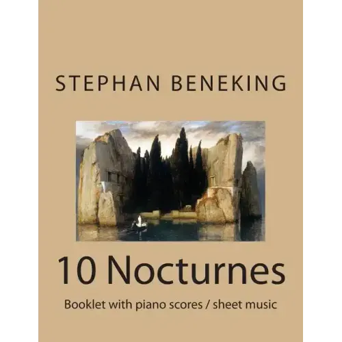 Beneking: Booklet with piano scores of 10 Nocturnes-"Nachtlieder der Toteninsel" Beneking: Booklet with piano scores of 10 Noctu