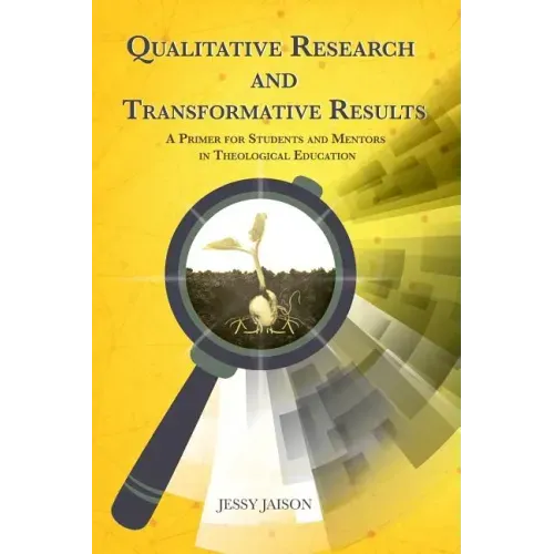 Qualitative Research and Transformative Results: A Primer for students and Mentors