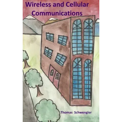 Wireless and Cellular Communications