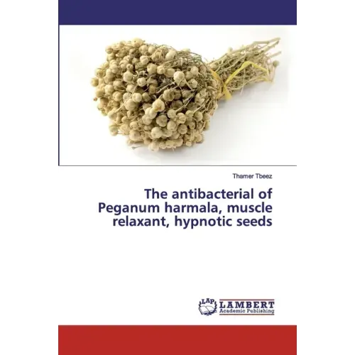 The antibacterial of Peganum harmala, muscle relaxant, hypnotic seeds