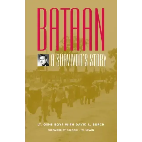 Bataan: A Survivor's Story