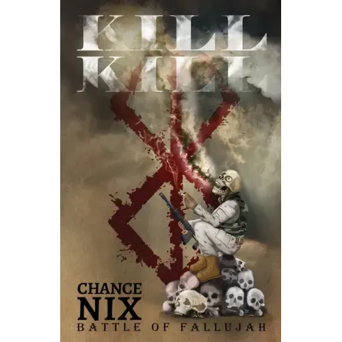 Kill! Kill!: Battle of Fallujah