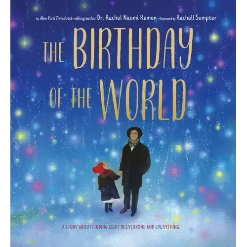 The Birthday of the World: A Story about Finding Light in Everyone and Everything