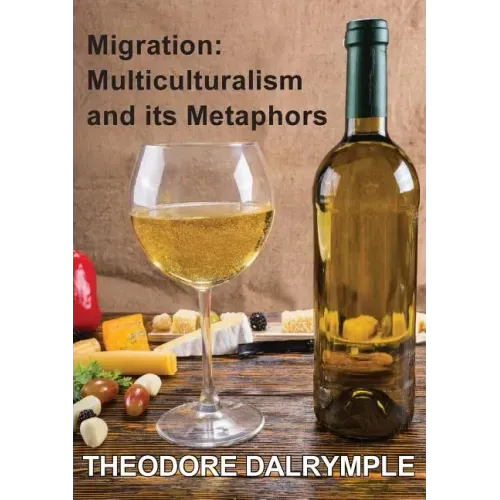 Migration: Multiculturalism & its Metaphors