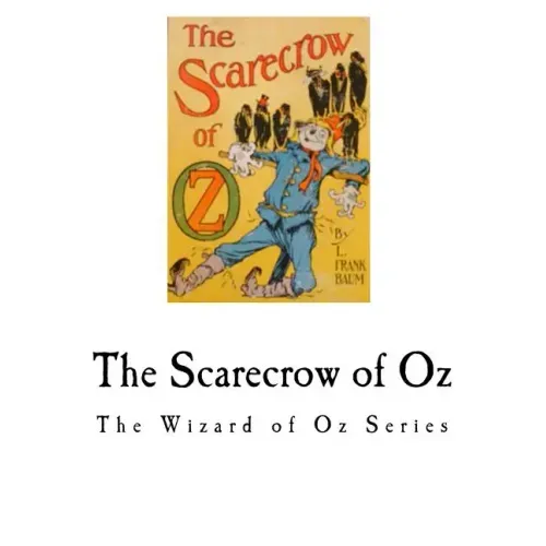 The Scarecrow of Oz: The Wizard of Oz Series