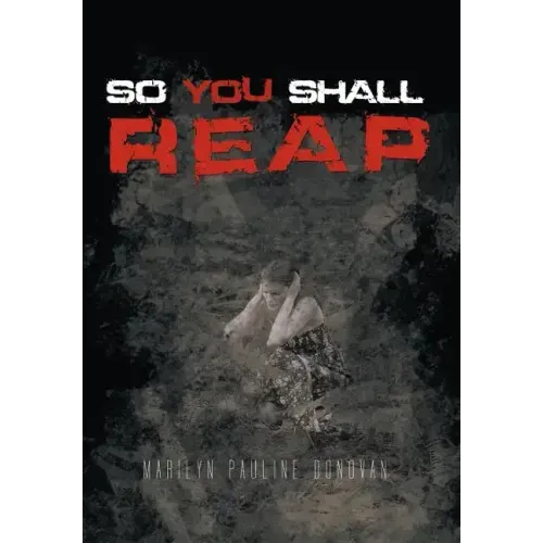 So You Shall Reap