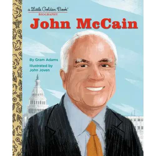 John McCain: A Little Golden Book Biography