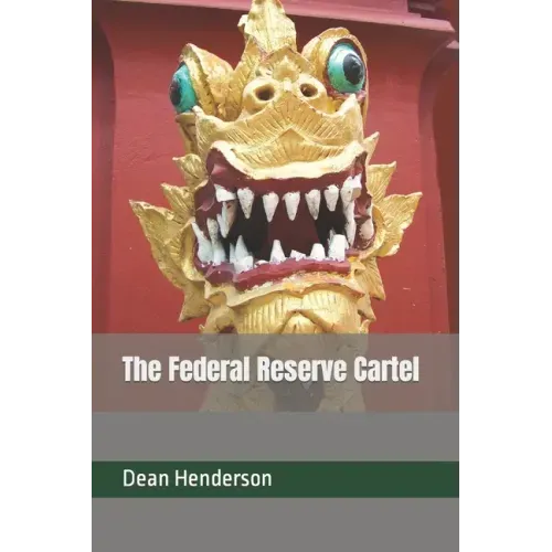 The Federal Reserve Cartel