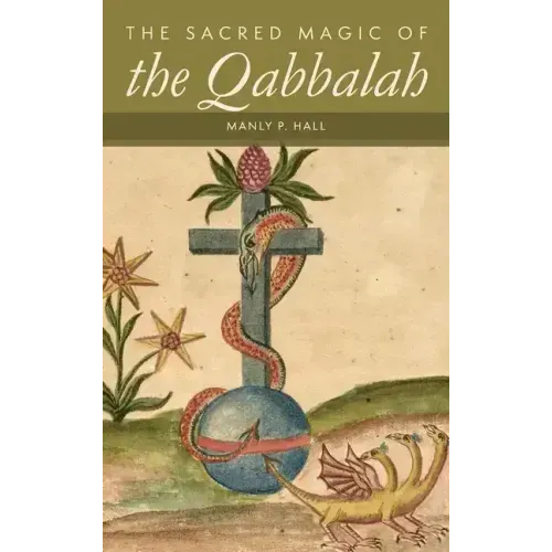 The Sacred Magic of the Qabbalah
