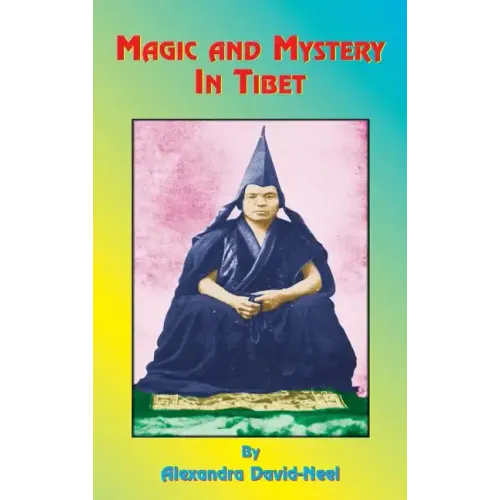 Magic and Mystery in Tibet