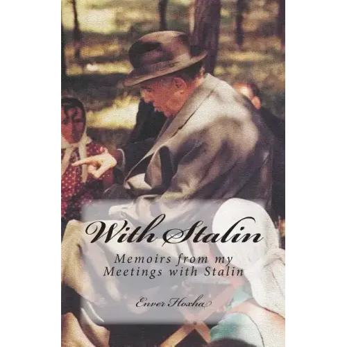 With Stalin: Memoirs from My Meetings with Stalin